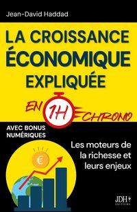 Produktbild: La croissance &eacute;conomique expliqu&eacute;e en 1h chrono