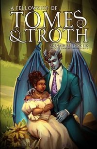 Produktbild: A Fellowship of Tomes & Troth