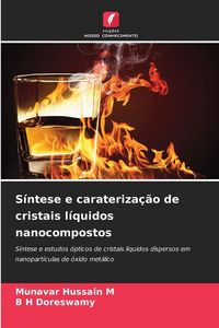 Produktbild: S&iacute;ntese e carateriza&ccedil;&atilde;o de cristais l&iacute;quidos nanocompostos