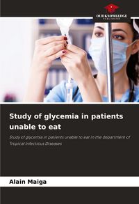Produktbild: Study of glycemia in patients unable to eat