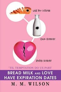 Produktbild: Bread Milk and Love Have Expiration Dates