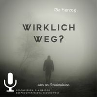 Produktbild: Wirklich Weg?: oder ein Schattendasein