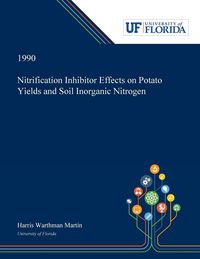 Produktbild: Nitrification Inhibitor Effects on Potato Yields and Soil Inorganic Nitrogen