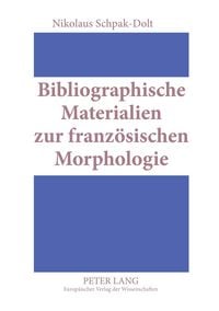 Produktbild: Bibliographische Materialien zur franz&ouml;sischen Morphologie