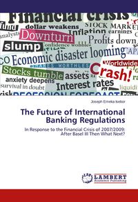 Produktbild: The Future of International Banking Regulations