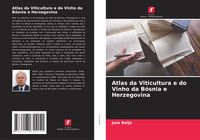 Produktbild: Atlas da Viticultura e do Vinho da B&oacute;snia e Herzegovina