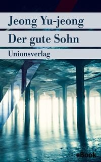 Bild vom Artikel Der gute Sohn vom Autor Jeong Yu-jeong