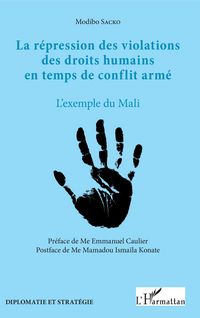 Produktbild: La r&eacute;pression des violations des droits humains en temps de conflit arm&eacute;