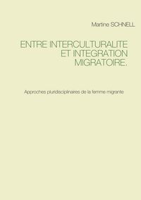 Produktbild: Entre interculturalit&eacute; et int&eacute;gration migratoire.