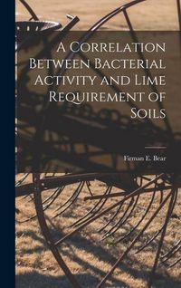 Produktbild: A Correlation Between Bacterial Activity and Lime Requirement of Soils
