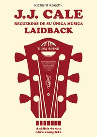 Produktbild: J.J. Cale &ndash; Recuerdos de su &uacute;nica m&uacute;sica laidback