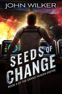 Produktbild: Seeds of Change (The Grand Human Empire, #4)