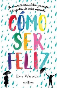 Produktbild: C&oacute;mo ser feliz