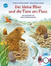 Bild vom Artikel Der kleine Biber und die Tiere am Fluss vom Autor Friederun Reichenstetter