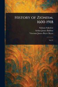 Produktbild: History of Zionism, 1600-1918