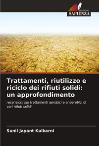 Produktbild: Trattamenti, riutilizzo e riciclo dei rifiuti solidi: un approfondimento