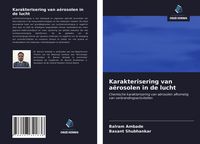 Produktbild: Karakterisering van a&euml;rosolen in de lucht