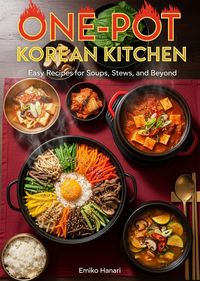 Produktbild: One-Pot Korean Kitchen: Easy Recipes for Soups, Stews, and Beyond