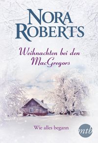 Bild vom Artikel Weihnachten bei den MacGregors - Wie alles begann vom Autor Nora Roberts