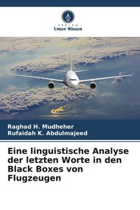 Produktbild: Eine linguistische Analyse der letzten Worte in den Black Boxes von Flugzeugen