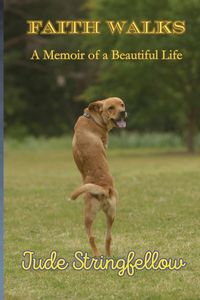 Produktbild: Faith Walks A Memoir of a Beautiful Life