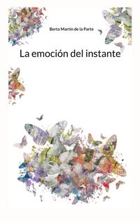Produktbild: La emoci&oacute;n del instante