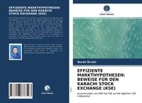 Produktbild: Effiziente Markthypothesen: Beweise f&uuml;r den Karachi Stock Exchange (kse)