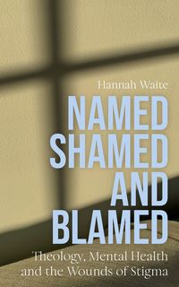 Produktbild: Named, Shamed and Blamed
