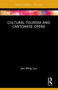 Produktbild: Cultural Tourism and Cantonese Opera