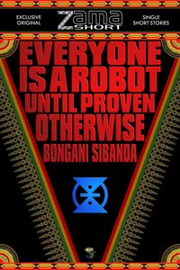 Produktbild: Everyone is a Robot until Proven Otherwise (ZamaShort, #9)