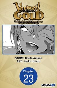 Produktbild: Vermeil in Gold: The Failing Student and the Strongest Scourge Plunge Into the World of Magic #023