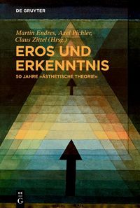 Produktbild: Eros und Erkenntnis - 50 Jahre "&Auml;sthetische Theorie"