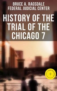 Produktbild: History of the Trial of the Chicago 7