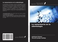 Produktbild: La nanociencia en la odontolog&iacute;a