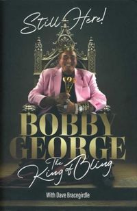 Produktbild: George, B: Still Here: The King of Bling (Signed Edition)