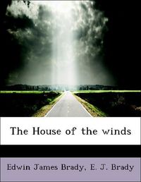 Produktbild: Brady, E: House of the winds