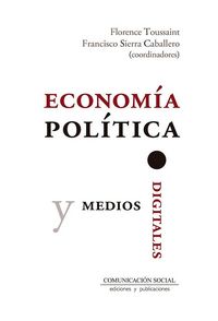 Produktbild: Econom&iacute;a pol&iacute;tica y medios digitales