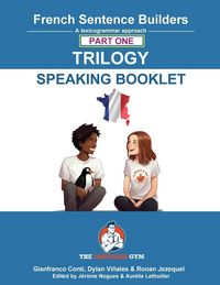 Produktbild: French Sentence Builders Trilogy Part 1 - a Speaking Booklet