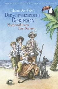 Produktbild: Der schweizerische Robinson. Nacherz&auml;hlt von Peter Stamm