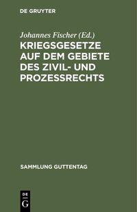 Produktbild: Kriegsgesetze auf dem Gebiete des Zivil- und Proze&szlig;rechts
