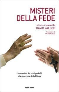 Produktbild: Misteri della fede. Lo scandalo dei preti pedofili e la copertura della Chiesa