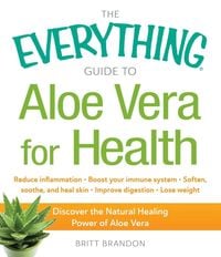 Produktbild: The Everything Guide to Aloe Vera for Health