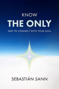 Produktbild: Know The Only Way To Connect With Your Soul