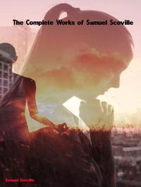 Produktbild: The Complete Works of Samuel Scoville