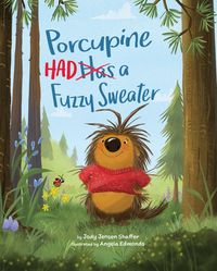 Produktbild: Porcupine Had a Fuzzy Sweater