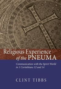 Produktbild: Religious Experience of the Pneuma: Communication with the Spirit World in 1 Corinthians 12 and 14