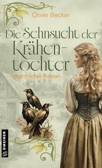Produktbild: Die Sehnsucht der Kr&auml;hentochter