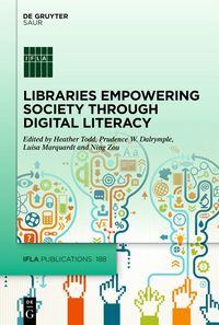 Produktbild: Libraries Empowering Society through Digital Literacy