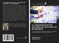 Produktbild: La importancia de los mercados de derivados en Bangladesh