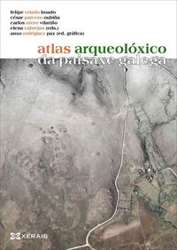 Produktbild: Atlas arqueol&oacute;xico da paisaxe galega